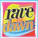 Rave 'Til Dawn