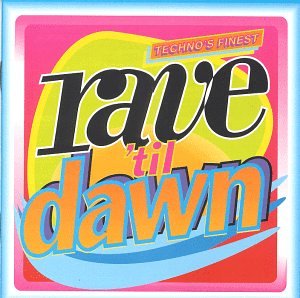 Rave 'Til Dawn