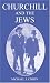 Churchill and the Jews, 1900-1948