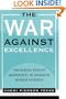 The War against Excellence: The Rising Tide of Mediocrity in America's Middle Schools
