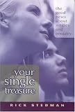 Your Single Treasure: Good News About Singles and Sexuality