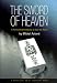 Search : The Sword of Heaven: A Five Continent Odyssey to Save the World (Travelers' Tales Guides)