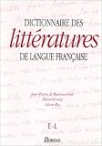Dictionnaire des littératures de langue française, volume 2, E-L
