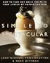 Simple to Spectacular: How to Take One Basic Recipe to Four Levels of Sophistication