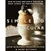 Simple to Spectacular: How to Take One Basic Recipe to Four Levels of Sophistication