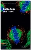 Lipids, rafts and traffic