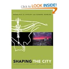 Shaping the City: Studies in History, Theory and Urban Design: Studies in Urban Design, History and Theory