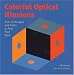 Colorful Optical Illusions: Over 70 Designs and Tricks to Fool Your Eyes by Aki Nurosi