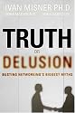 Truth or Delusion?: Busting Networking's Biggest Myths