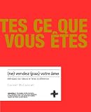 (Ne) vendez (pas) votre �me , D�finissez vos valeurs et faites la diff�rence