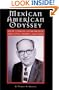Mexican American Odyssey: Felix Tijerina, Entrepreneur and Civic Leader, 1905-1965 (University of Houston Series in Mexican American Studies, Sponsored by the Cente)