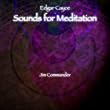 Edgar Cayce Sounds for Meditation