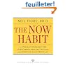 The Now Habit: A Strategic Program for Overcoming Procrastination and Enjoying Guilt-free Play