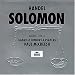 Musik (Pop) : Georg Friedrich Händel: Solomon (Gesamtaufnahme)