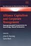 Alliance Capitalism and Corporate Management: Entrepreneurial Cooperation in Knowledge Based Economies (New Horizons in International Business)