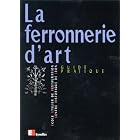 Click here to buy La Ferronnerie d'art : Guide pratique by  Centre Historique de Leon.