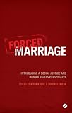 Forced marriage : introducing a social justice and human rights perspective