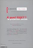 Liberté politique, numéro 23 : À quel sujet ? La protection sociale