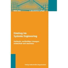Einstieg ins Systems Engineering: Optimale, nachhaltige L�sungen entwickeln und umsetzen