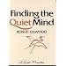 Finding the Quiet Mind (A Quest Book)