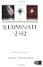 Illuminati - 2012: The Book The World Does Not Want You To Read