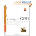 Writing to God: 40 Days of Praying with My Pen (Active Prayer Series)