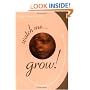 Watch Me Grow: A Unique, 3-Dimensional Week-by-Week Look at Your Baby's Behavior and Development in the Womb