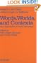 Words, Worlds, and Contexts: New Approaches in Word Semantics (Research in Text Theory, V. 6)