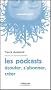 Les podcasts Ecouter, s'abonner, cr�er