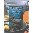 On Chestnuts: The Trees and Their Seeds