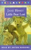 Cover of Little Bear Lost and Other Stories by Jane Hissey 1856562387