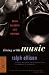 Living with Music: Ralph Ellison's Jazz Writings (Modern Library Classics)