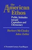 The American Ethos: Public Attitudes Toward Capitalism and Democracy (Twentieth Century Fund Books/Reports/Studies)