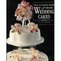 The Ultimate Book of Wedding Cakes