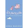 Double Trouble: Twins and How to Survive Them