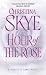 Books : Hour of the Rose (Draycott Abbey Novels)