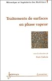 Traitements de surfaces en phase vapeur traite mim