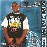 Lil  O - Da Fat Rat Wit Da Cheeze