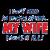 Wife Knows It All Adult T-Shirt