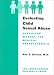 Evaluating Child Sexual Abuse: Education Manual for Medical Professionals (With Video Tape)