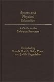 Sports and Physical Education: A Guide to the Reference Resources
