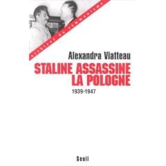 Staline assassine la Pologne, 1939-1945