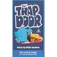 The Trap Door - The Stupid Thing And Other Adventures [UK IMPORT]