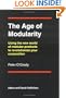 The Age of Modularity : Using the New World of Modular Products to Revolutionize Your Corporation