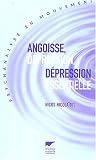 Angoisse, d�pression, d�pression essentielle