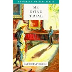 Me Dying Trial (Caribbean Writers Series)