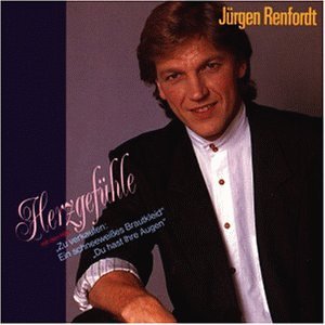 Juergen Renfordt - Herzgef&uuml;hle - Zortam Music