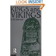 Kings and Vikings: Scandinavia and Europe A.D. 700-1100 by  P.H. Sawyer