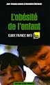L'ob&eacute;sit&eacute; de l'enfant