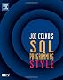 Joe Celko's SQL Programming Style (The Morgan Kaufmann Series in Data Management Systems)